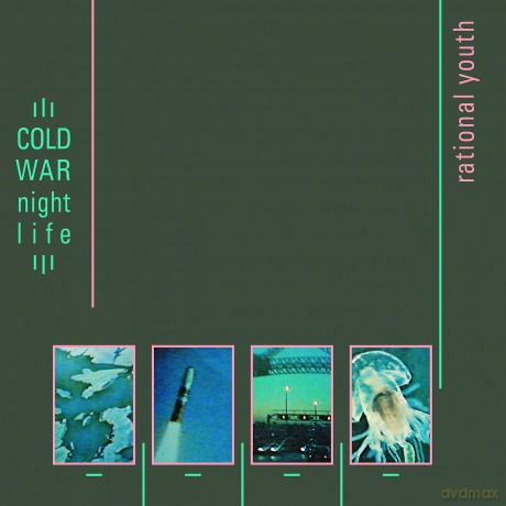 Rational Youth: Cold War Nightlife (Dlx) [CD]