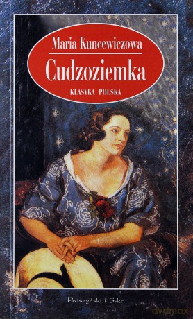 Cudzoziemka - Maria Kuncewiczowa [KSIĄŻKA]