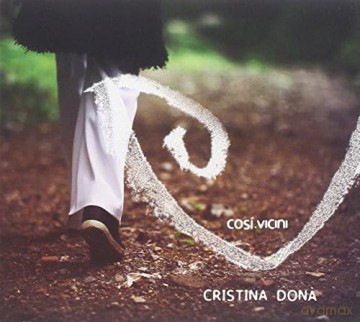 Christina Dona: Cosi Vicini [CD]