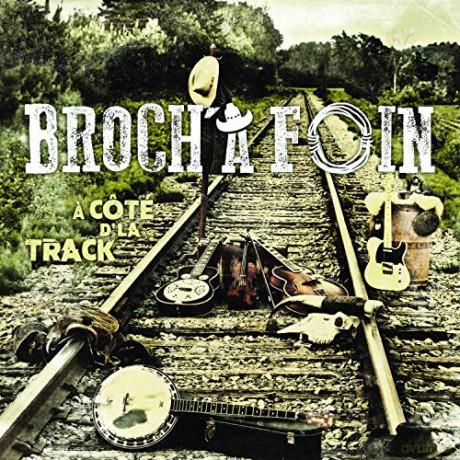 Broch A Foin: Cote D'La Track [CD]
