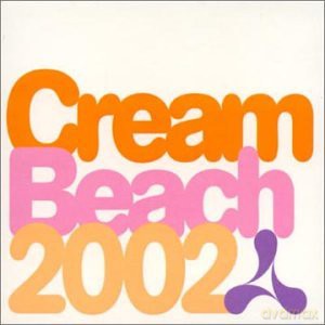 Cream Beach 2002 [2CD]
