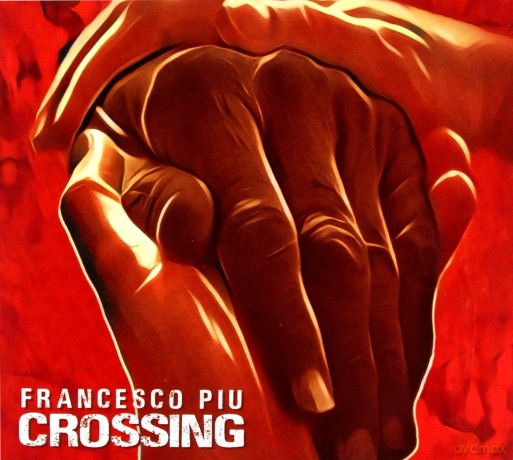 Francesco Piu: Crossing [CD]