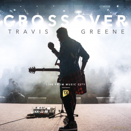 Travis Greene: Crossover: Live From Music City [CD]
