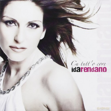 Ida Rendano: Cu Tutt\'\'O Core [CD]