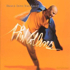 Phil Collins: Dance Into the Light [CD]