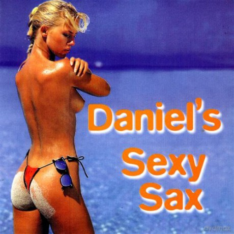 Daniel' S Sexy Sax [CD]