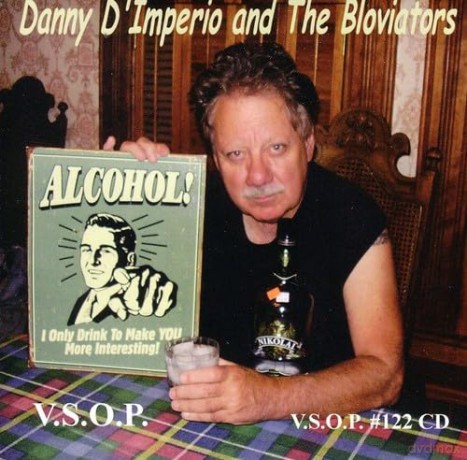 Danny D'Imperio: Danny d'imperio and the Bloviators: Alcohol [CD]