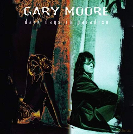 Gary Moore: Dark Days in Paradise [CD]