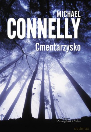 Cmentarzysko - Michael Connelly [KSIĄŻKA]