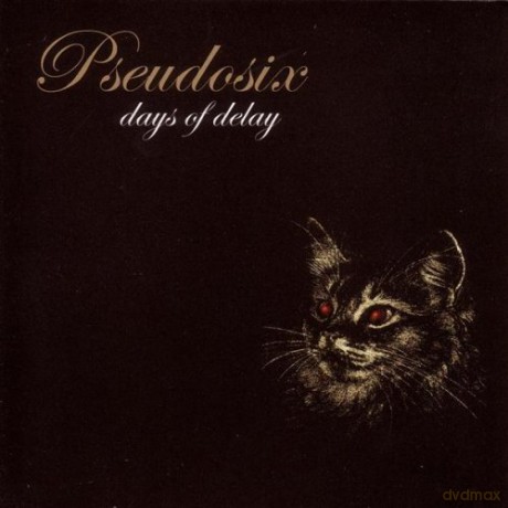 Pseudosix: Days Of Delay [CD]
