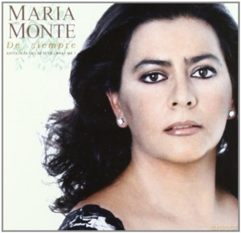 Maria Del Monte: De Siempre: Antologia Sevillana [CD]