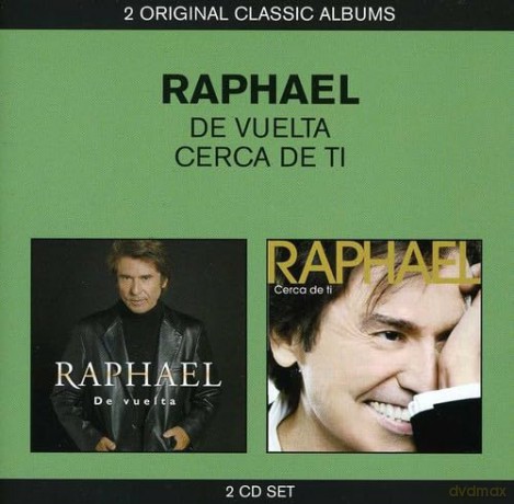 Raphael: De Vuelta/cerca De Ti [2CD]