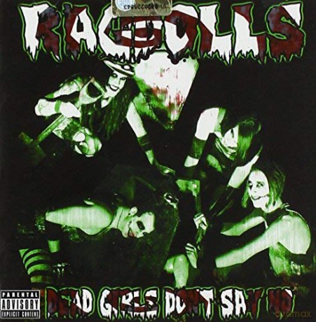 Ragdolls: Dead Girls Don't Say No [CD]