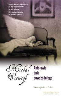 Aniołowie dnia powszedniego - Michal Viewegh [KSIĄŻKA]