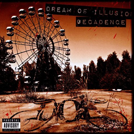 Dream of Illusion: Decadence [CD]