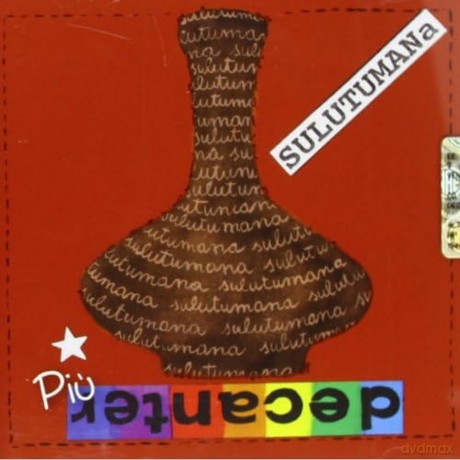 Sulutumana: Decanter Piu' [2CD]