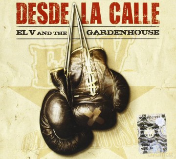 El V And The Gardenhouse: Desde La Calle [CD]