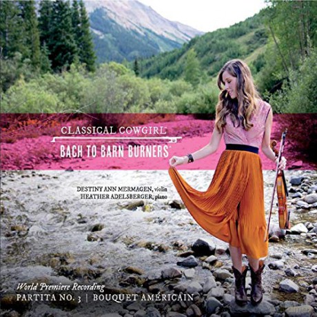Destiny Ann Mermagen - Bach To Barn Burners [CD]