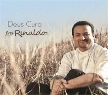 Frei Rinaldo: Deus Cura [CD]