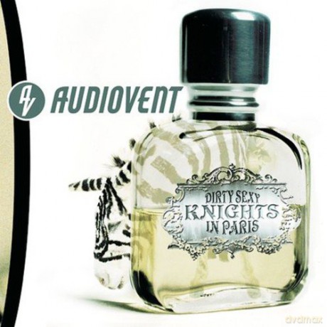 Audiovent: Dirty Sexy Knights in Paris [CD]