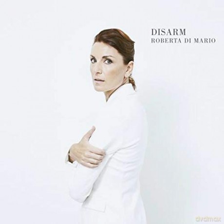 Roberta Di Mario: Disarm [CD]