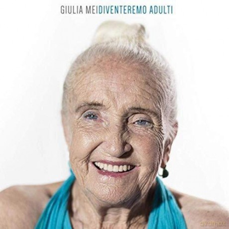 Mei Giulia: Diventeremo Adulti [CD]