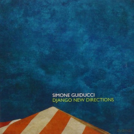 Simone Guiducci: Django New Directions [CD]