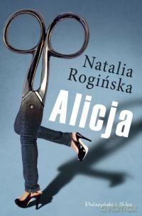 Alicja - Natalia Rogińska [KSIĄŻKA]