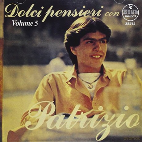 Patrizio: Dolci Pensieri Con Patrizio [CD]