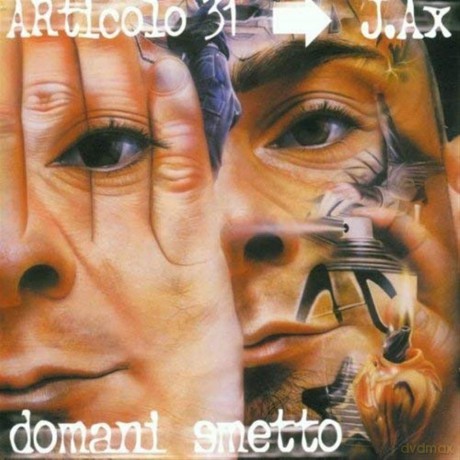 Articolo 31: Domani Smetto [CD]