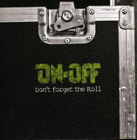 On-Off: Don't Forget the Roll [CD]