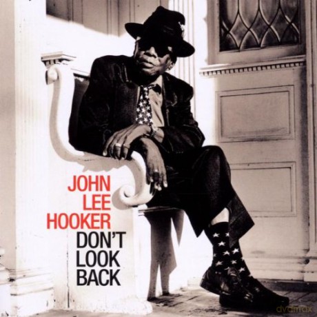 John Lee Hooker: Don't Look Back [CD]