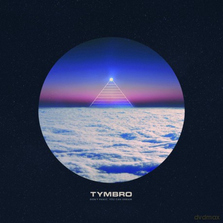 Tymbro: Don't Panic, You Can Dream [CD]