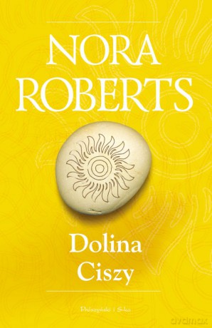 Dolina Ciszy - Nora Roberts [KSIĄŻKA]