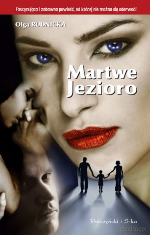 Martwe Jezioro - Olga Rudnicka [KSIĄŻKA]