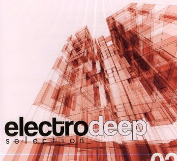 Electro Deep Selection Vol. 2 [2CD]