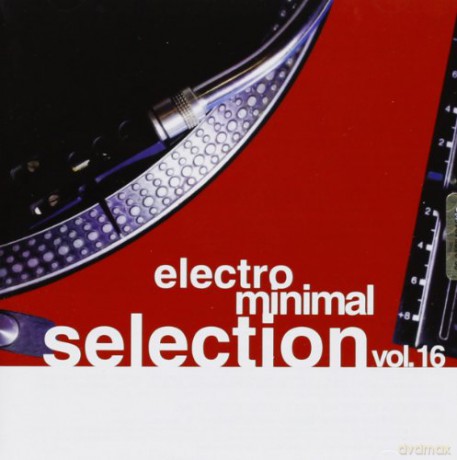 Electro Minimal Selection Vol. 16 [2CD]