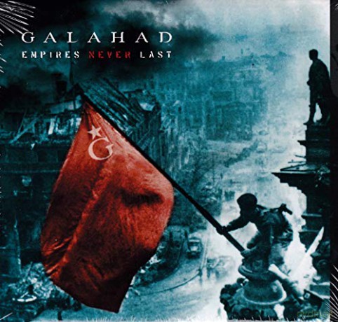 Galahad: Empires Never Last [CD]