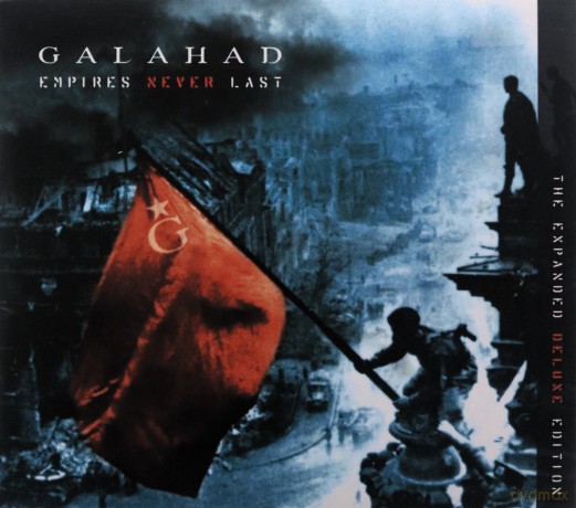 Galahad: Empires Never Last [CD]