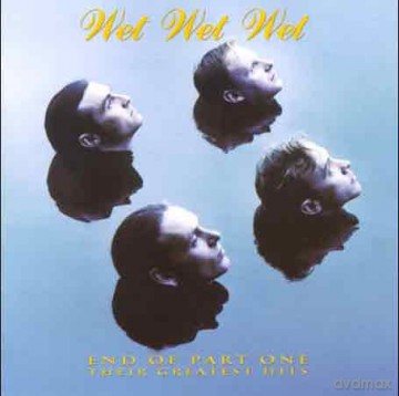 Wet Wet Wet: End of Part One - Greatest Hits [CD]