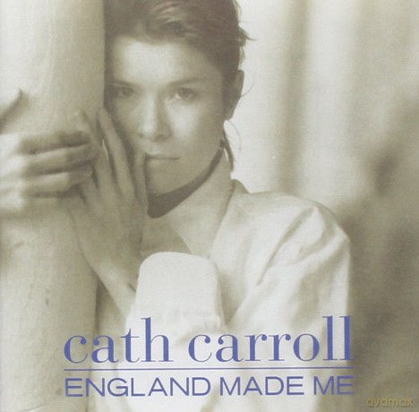 Cath Carroll: England Made Me [CD]