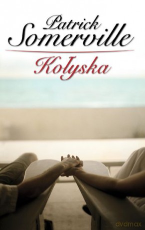 Kołyska - Patrick Somerville [KSIĄŻKA]