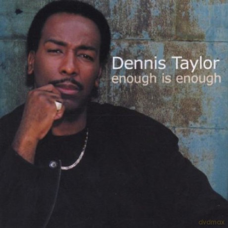 Dennis Taylor: Enough Is Enough [CD]
