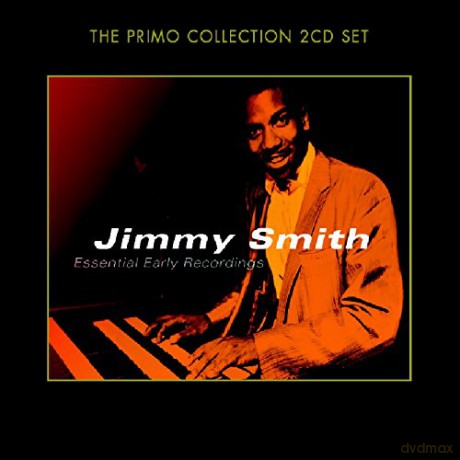 Jimmy Smith: Essential Early Recordings [2CD]
