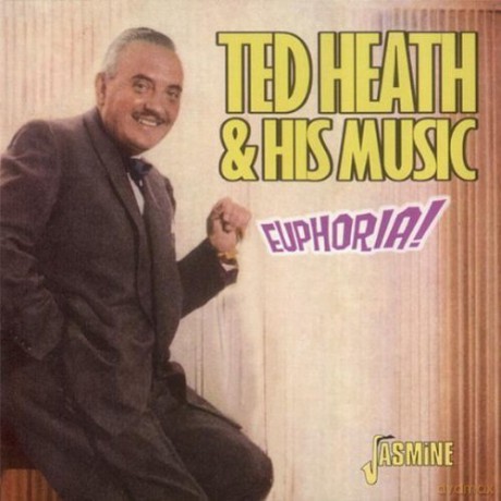 Ted Heath: Euphoria [CD]