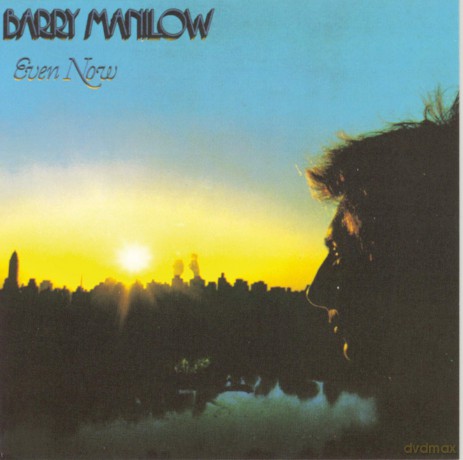 Barry Manilow: Even Now [CD]