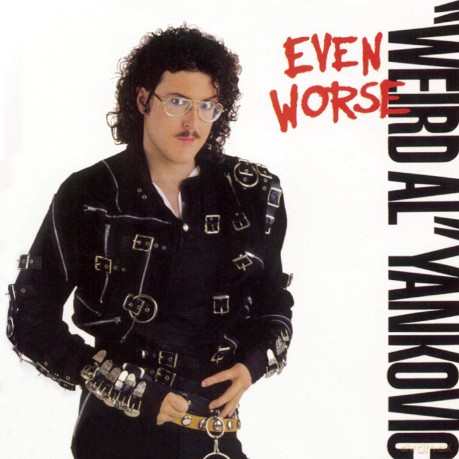 Weird Al Yankovic: Even Worse [CD]
