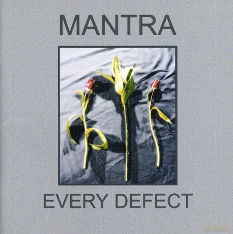 Mantra: Every Defect [CD]
