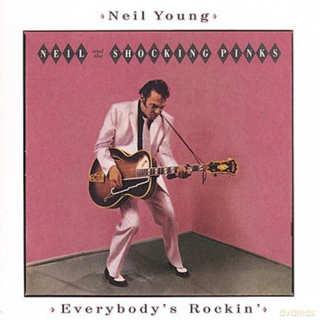 Neil Young: Everybody's Rockin' [CD]