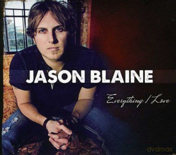 Jason Blaine: Everything I Love [CD]
